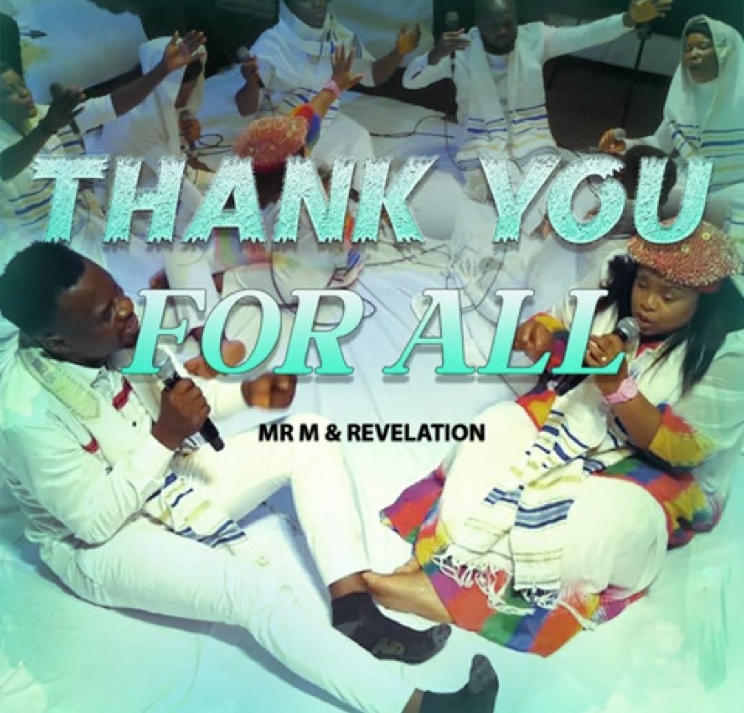 Mr M & Revelation – Thank You for All