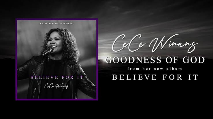 Cece Winans – Goodness Of God