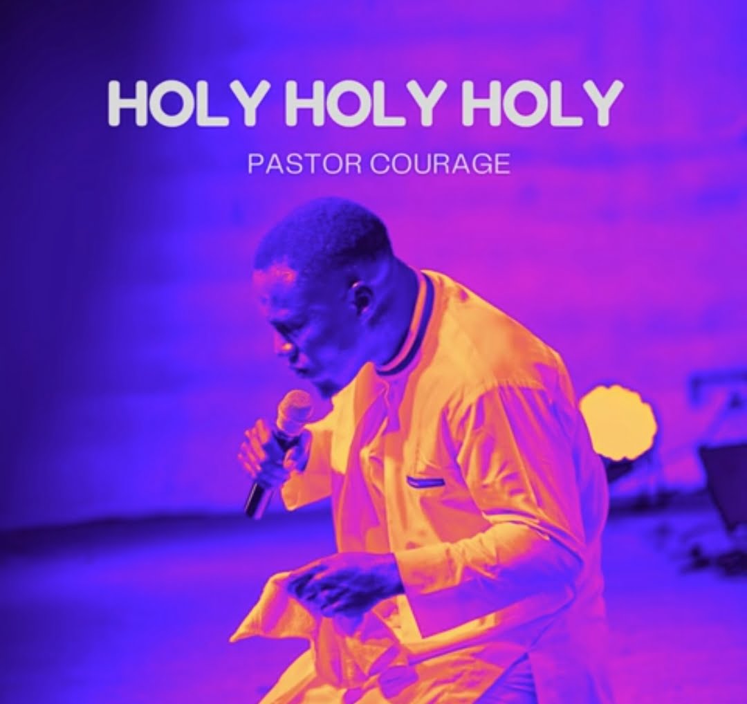 Pastor Courage – Holy Holy Holy
