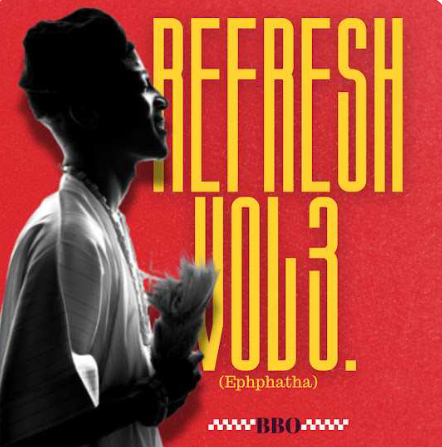 Bbo – Refresh Volume 3 (Ephphatha)