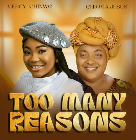 Mercy Chinwo – Too Many Reason