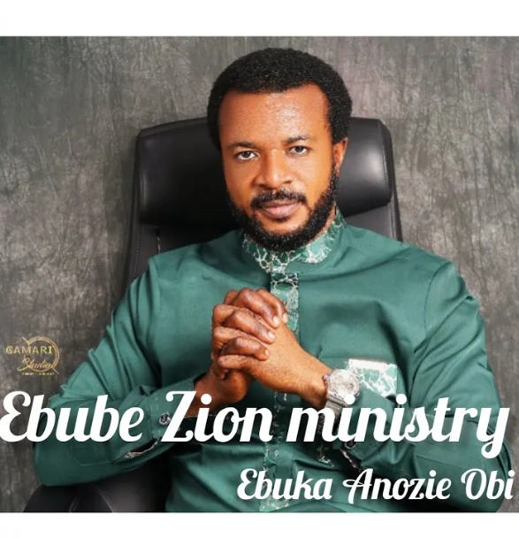 Ebuka Anozie Obi – Ebube Zion Ministry
