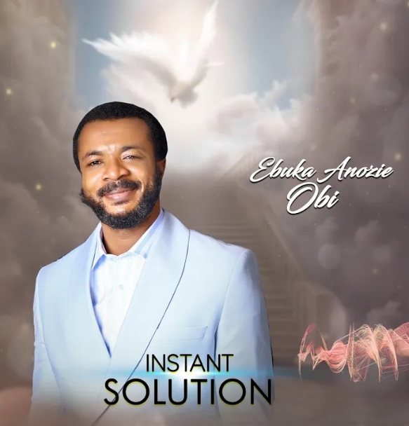 Ebuka Obi – Instant Solution