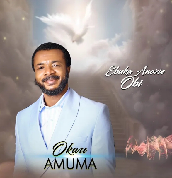 Ebuka Obi – Okwu Amuma