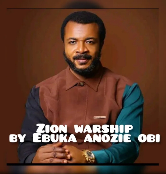Ebuka Obi – Zion Worship