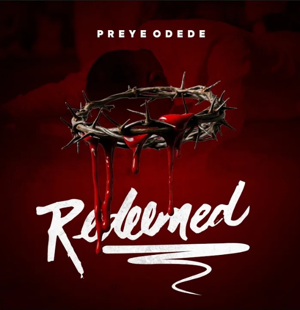 Preye Odede – Redeemed