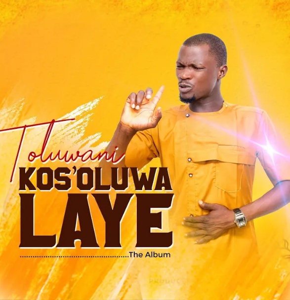 Toluwani – Ko Si Oluwa Laye