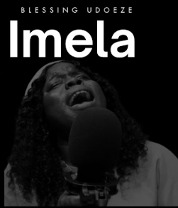 Blessing Udoeze – Imela