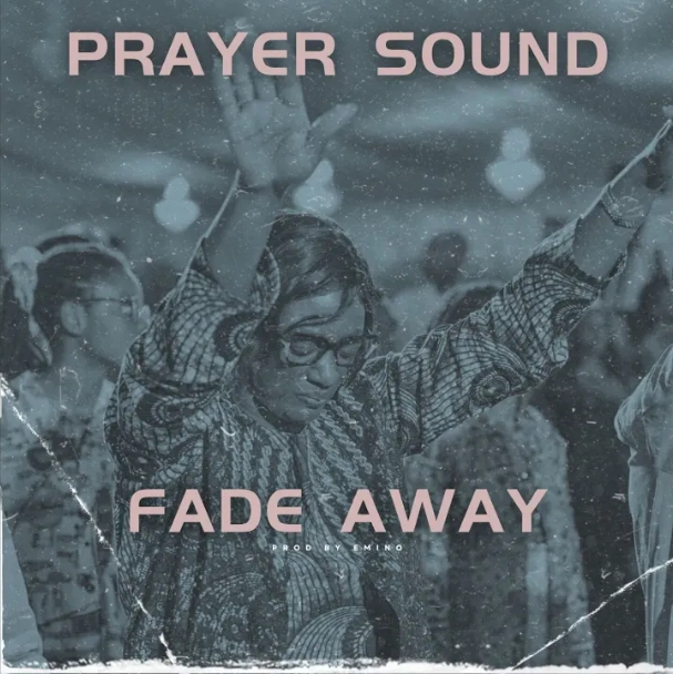 Emino – Fade Away Prayer Sound