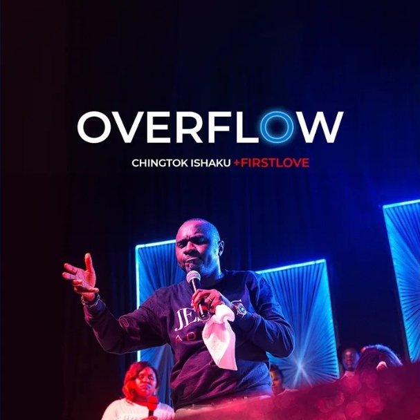 Pastor Chingtok Ishaku – Overflow (Live)