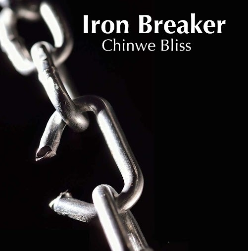 Chinwe Bliss – Iron Breaker