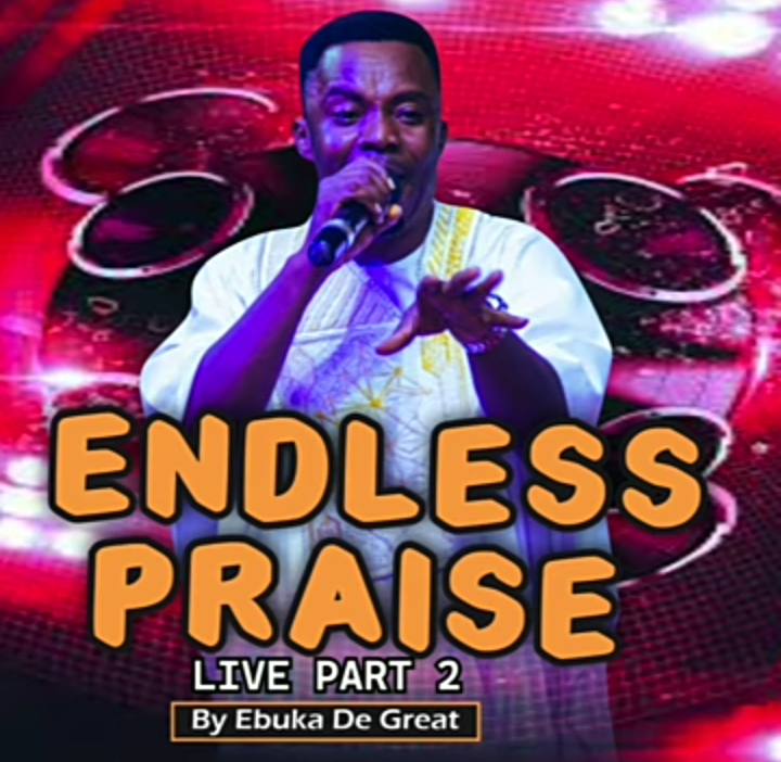 Ebuka D’Great – Endless Praise Live (Part 2)