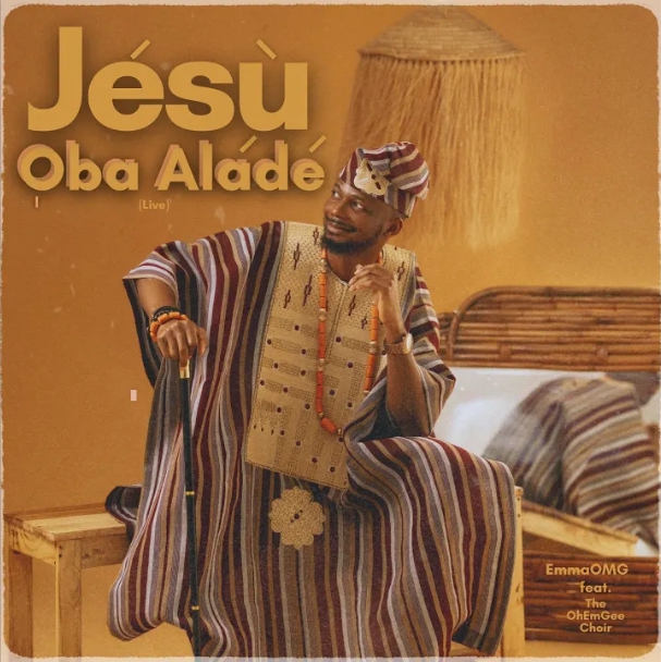 EmmaOMG – Jesu Oba Alade Live