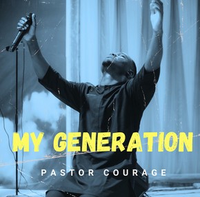Pastor Courage – My Generation