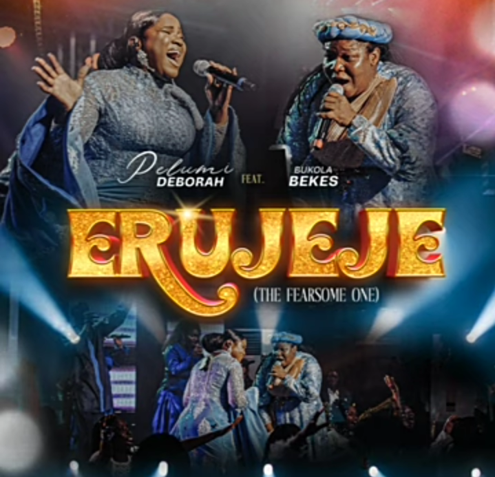 Pelumi Deborah & Bukola Bekes – Erujeje