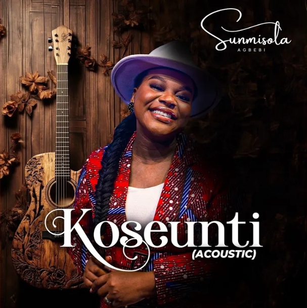 Sunmisola Agbebi – Koseunti (Acoustic)