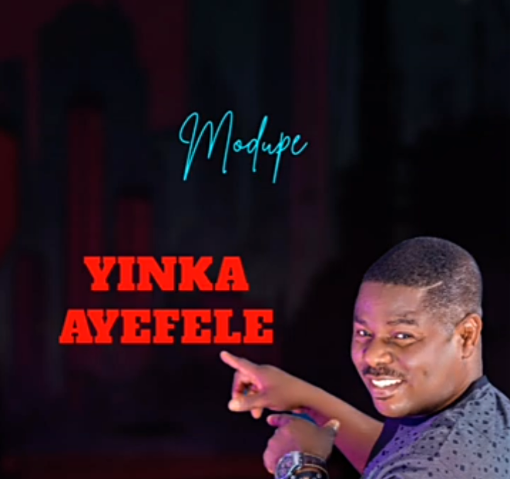 Yinka Ayefele – Modupe