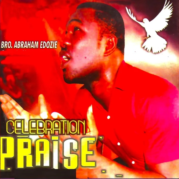 Bro Abraham Edozie – I am Blessed