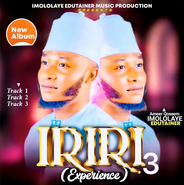 Imololaye Edutainer – Iriri 3