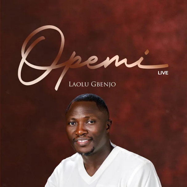 Laolu Gbenjo – Opemi (Live)