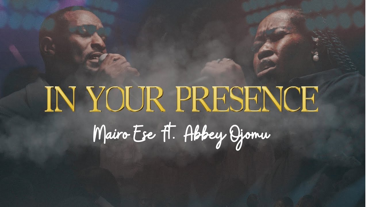 Mario Ese & Abbey Ojomu – In Your Presence