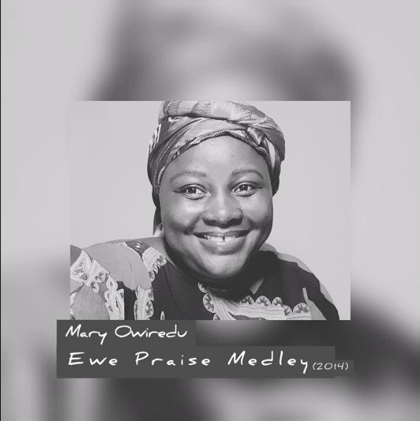 Mary Owiredu – Ewe Praise Medley