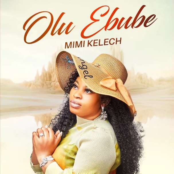 Mimi Kelechi – Olu Ebube
