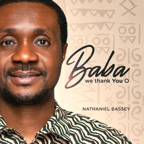 Nathaniel Bassey – Baba We Thank God Oo