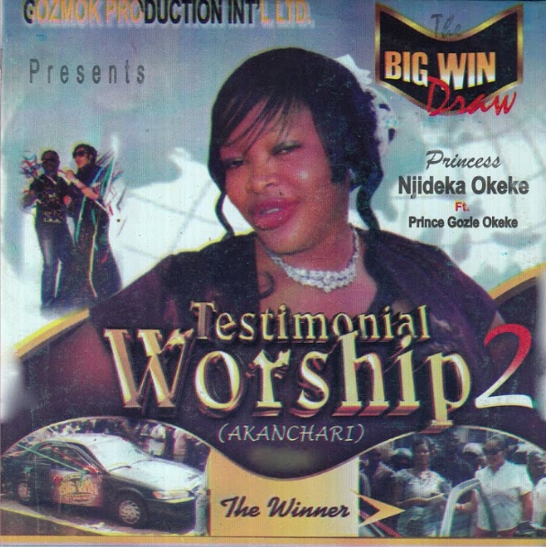 Princess Njideka Okeke & Prince Gozie Okeke – Testimonial Worship (Part 1)