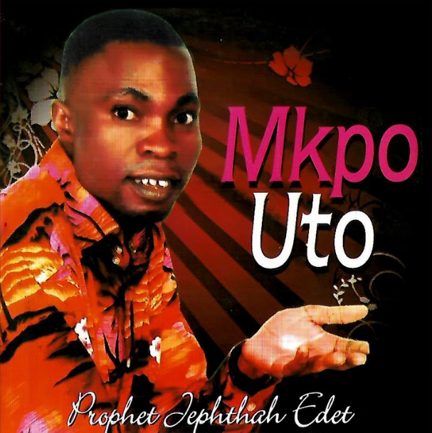 Prophet Jephthah Edet Abasi Amami Gospeljuice Prophet Jephthah Edet - Abasi Amami