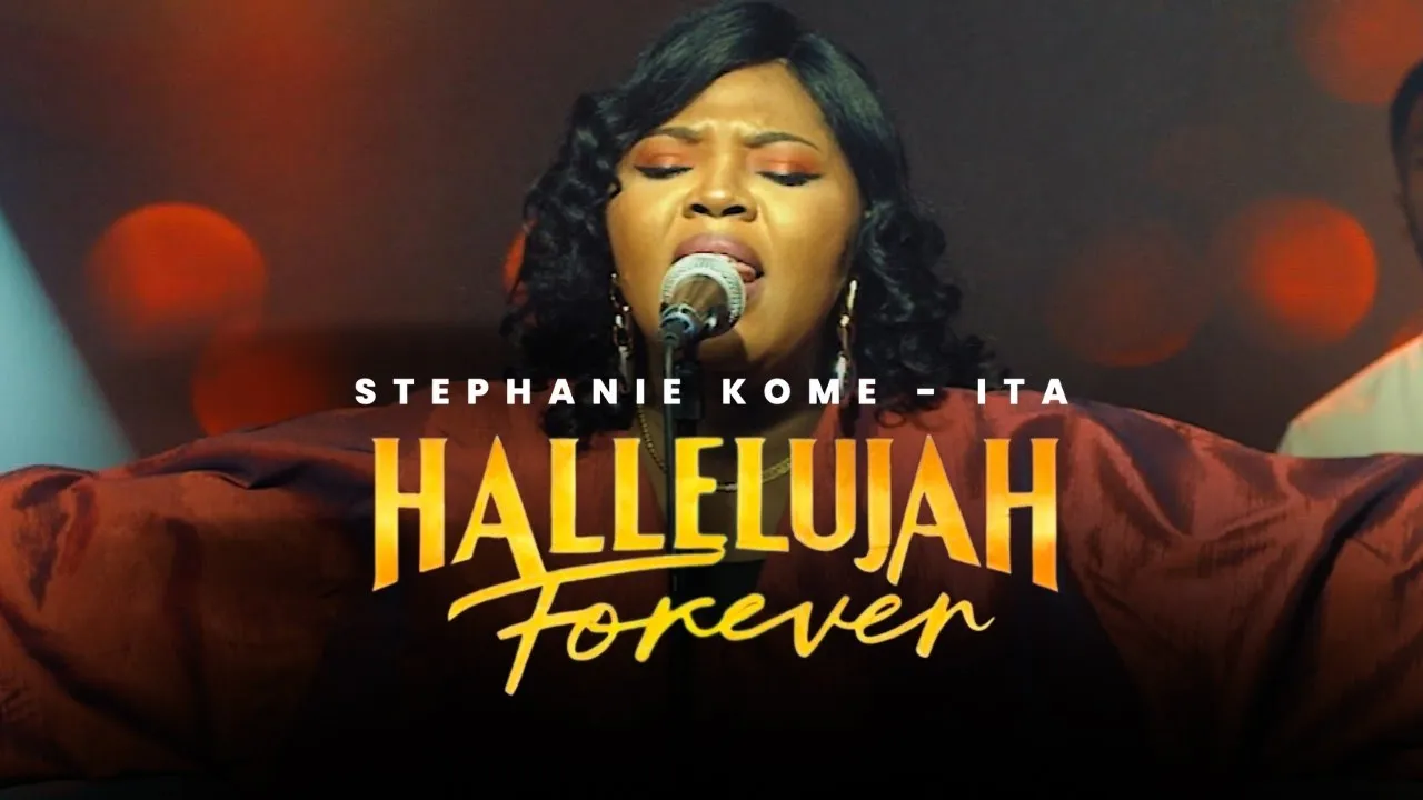Stephanie Kome Ita – Hallelujah Forever
