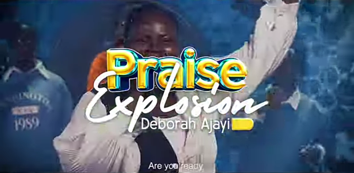 Deborah Ajayi – Praise Explosion