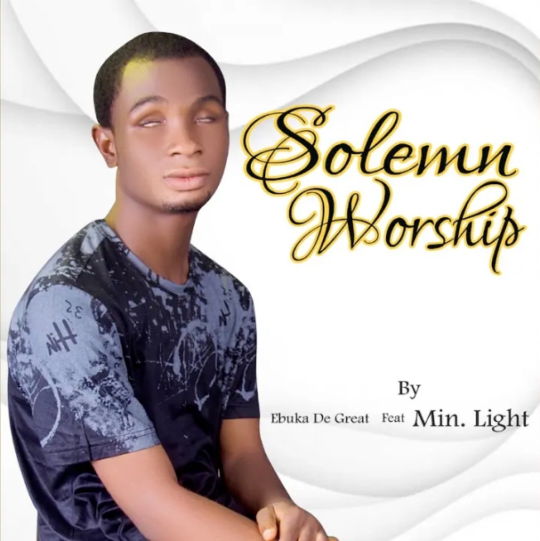 Ebuka D’Great – Solemn Worship