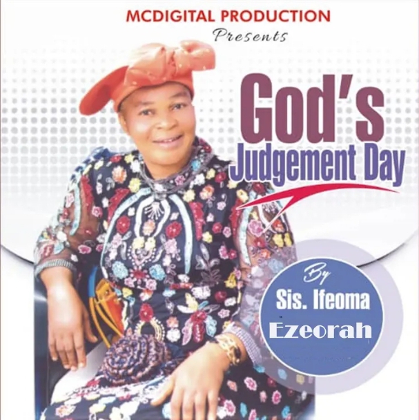 Sis Ifeoma Ezeorah – Ezi Onye Ije