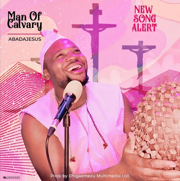 Abadajesus – Man of Calvary