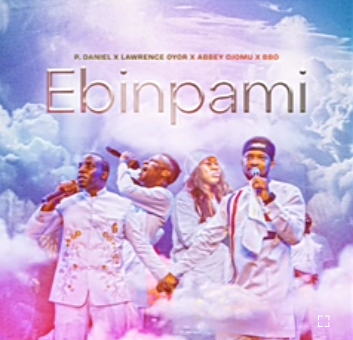 P.daniel Olawande & Lawrence Oyor, Abbey Ojomu, Bbo – Ebi N’pami