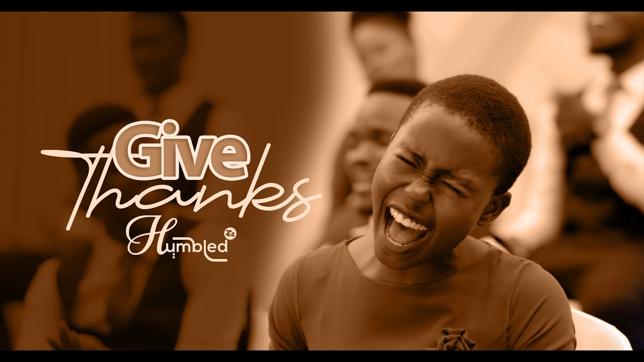 The Humbled Tanzanian – Give Thanks Because He Lives Medley