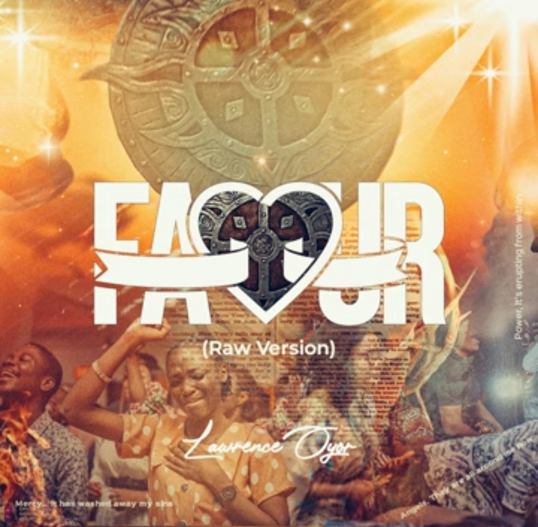 Lawrence Oyor – Favour (Raw Version)