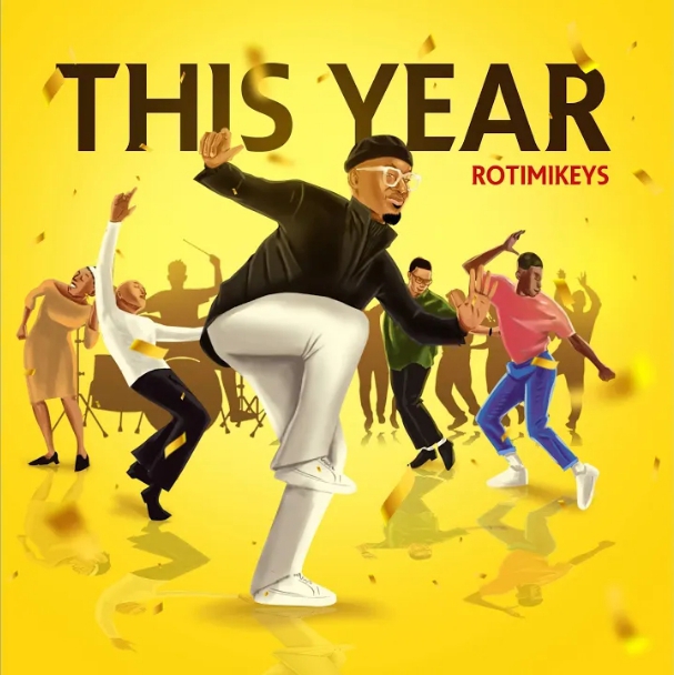 Rotimikeys – This Year