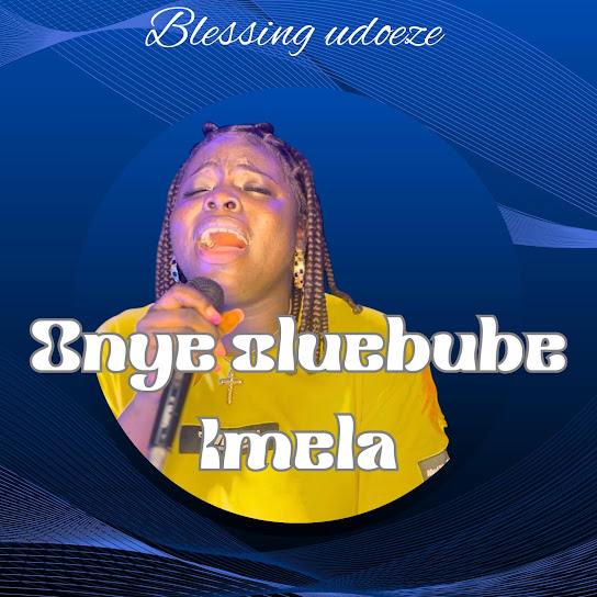 Blessing Udoeze – Onye Oluebube