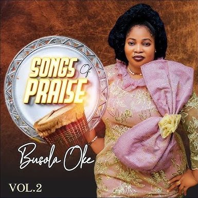 Busola Oke – Songs of Praise (Vol 2)