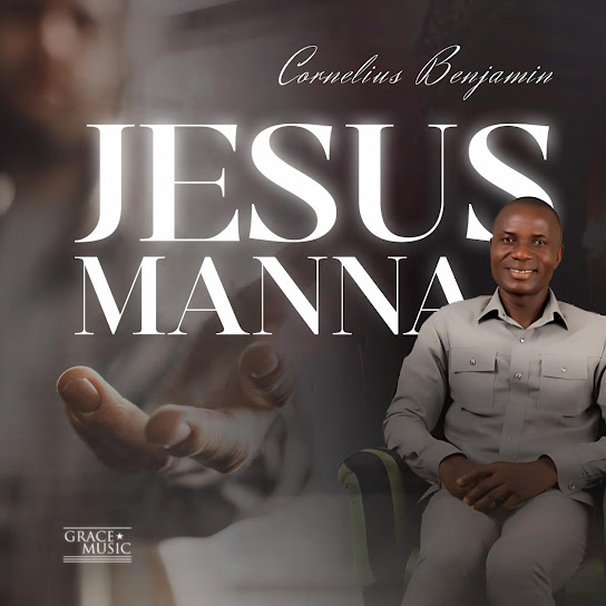 Cornelius Benjamin – Jesus Manna