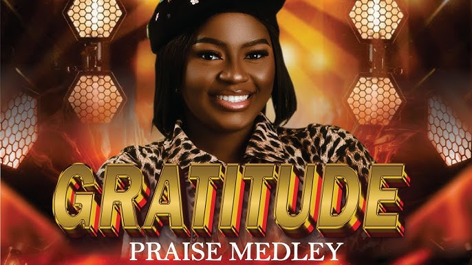 Deborah Taiwo – Gratitude Praise Medley