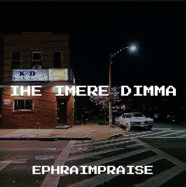 Ephraim Praise – Ihe Imere Dimma
