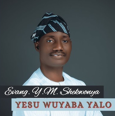 Y.m Shekwonya – Yesu Wuyaba Yalo