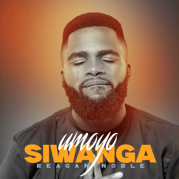 Reagan Noble – Umoyo Siwanga