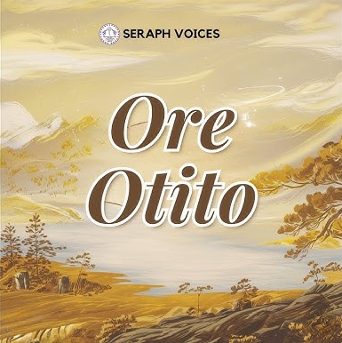 Seraph Voices – Emi Le Se Ohun Gbogbo