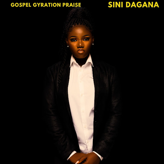 Sini Dangana – Gospel Gyration Praise