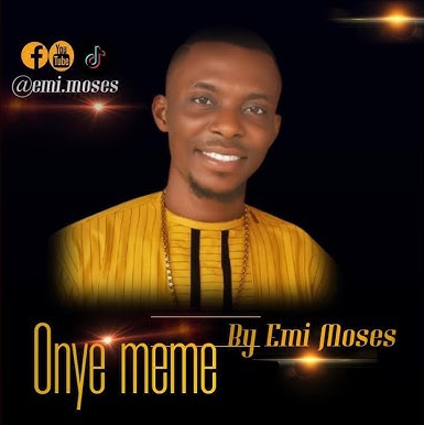 Emi Moses – Onye Meme