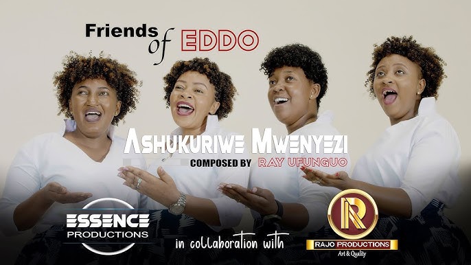 Friends of Eddo – Ashukuriwe Mwenyezi